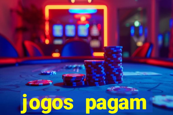 jogos pagam dinheiro de verdade